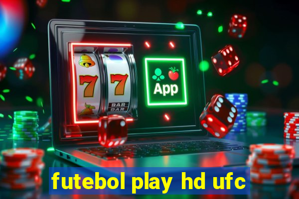 futebol play hd ufc