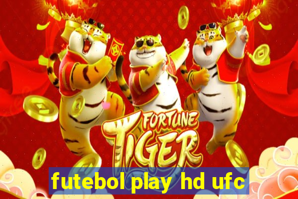 futebol play hd ufc