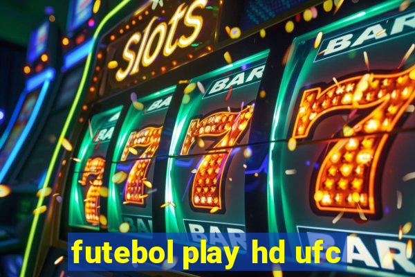 futebol play hd ufc