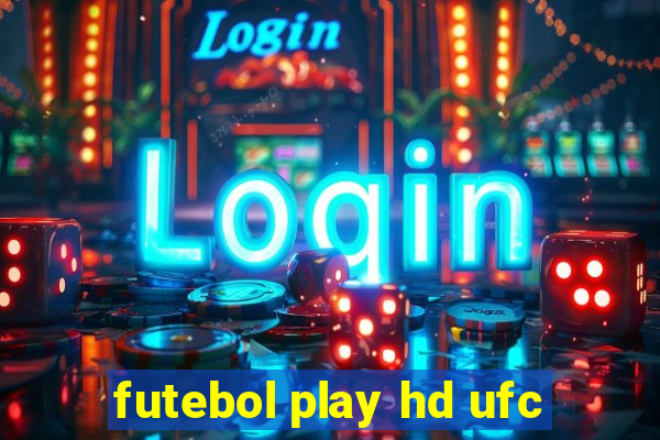 futebol play hd ufc