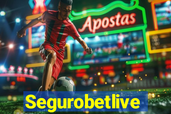 Segurobetlive