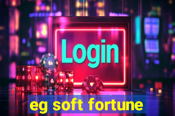 eg soft fortune