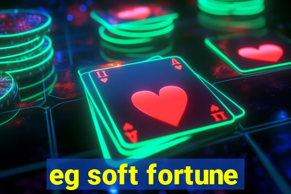 eg soft fortune