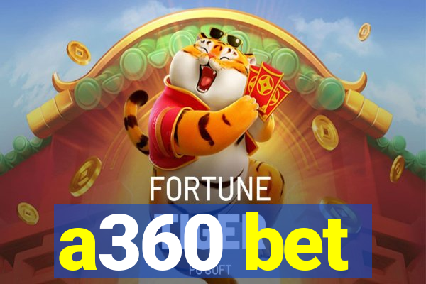 a360 bet