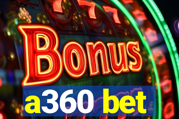 a360 bet