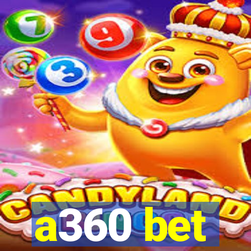 a360 bet