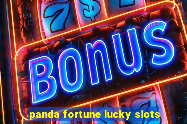 panda fortune lucky slots