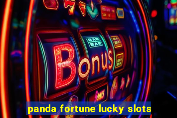 panda fortune lucky slots