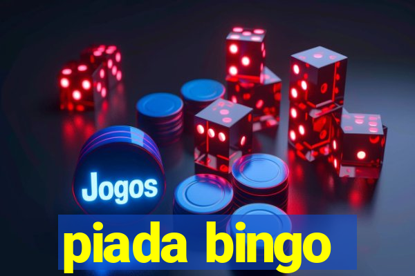 piada bingo