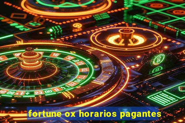 fortune ox horarios pagantes