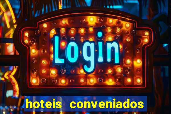 hoteis conveniados bancorbras bahia