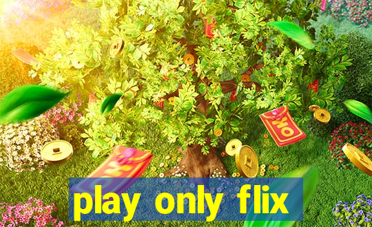 play only flix