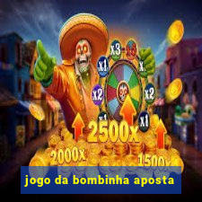 jogo da bombinha aposta