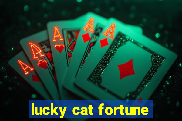 lucky cat fortune