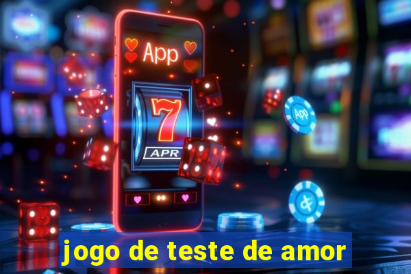 jogo de teste de amor