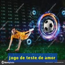 jogo de teste de amor