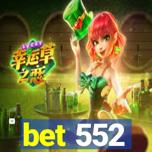 bet 552