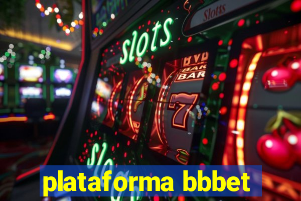 plataforma bbbet