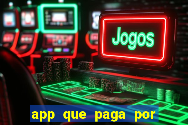 app que paga por cadastro na hora via pix jogo