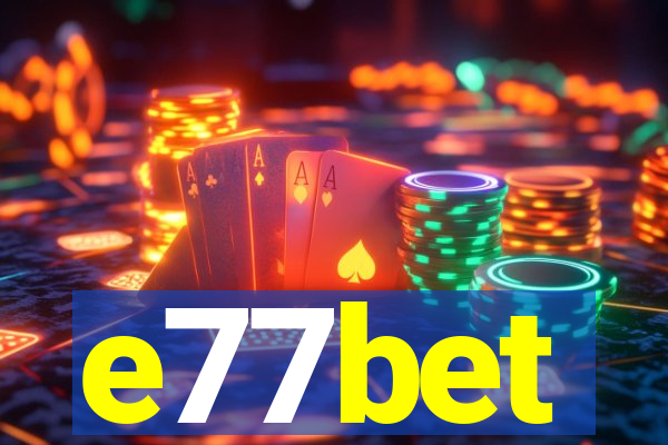 e77bet