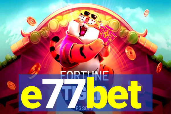 e77bet