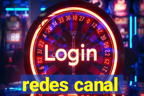 redes canal