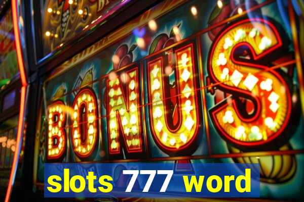 slots 777 word