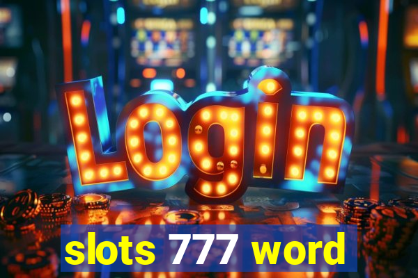 slots 777 word