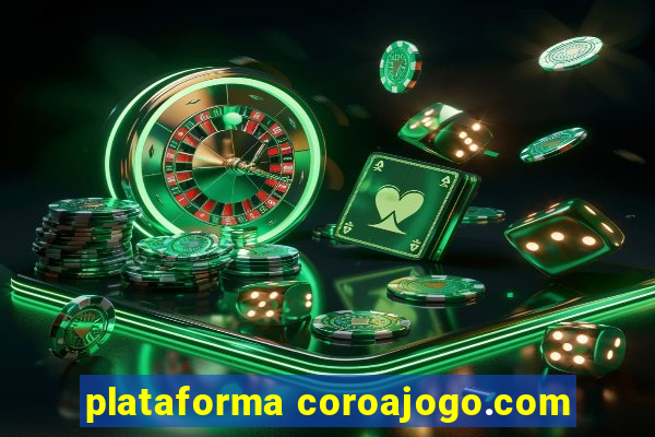 plataforma coroajogo.com