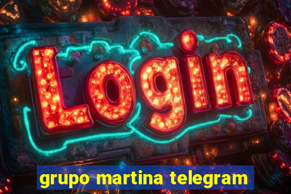 grupo martina telegram