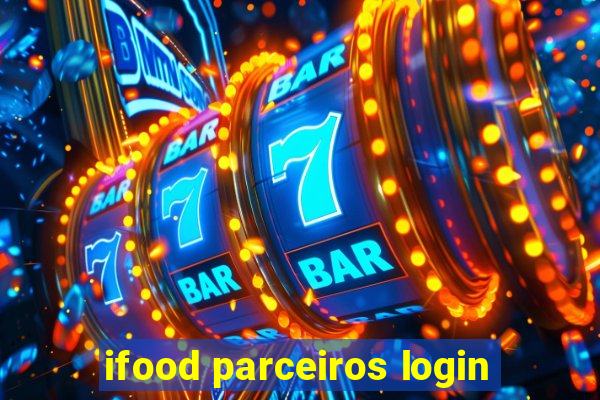 ifood parceiros login