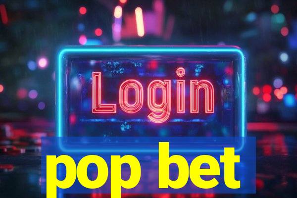 pop bet