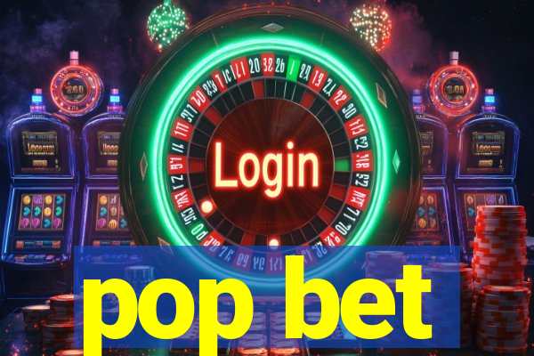 pop bet