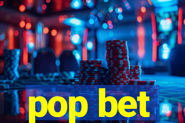 pop bet