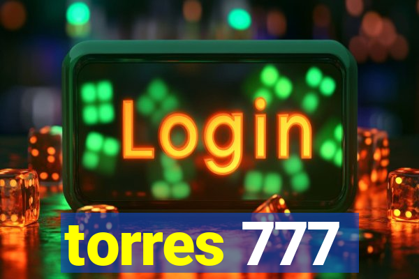 torres 777