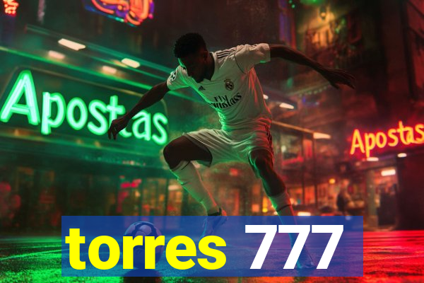 torres 777