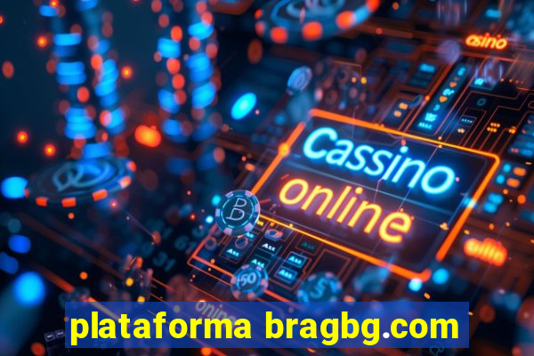 plataforma bragbg.com