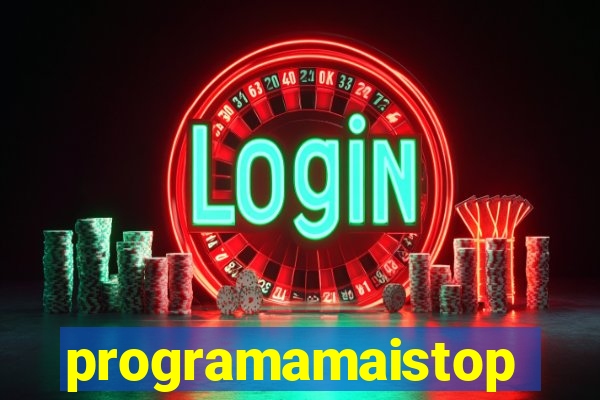 programamaistop