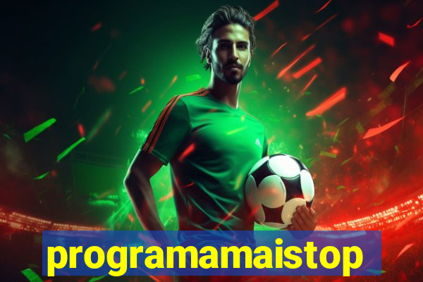 programamaistop