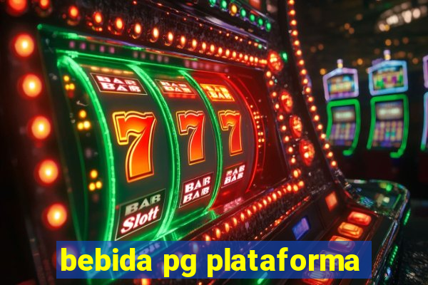 bebida pg plataforma