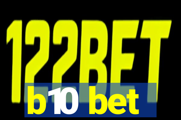 b10 bet