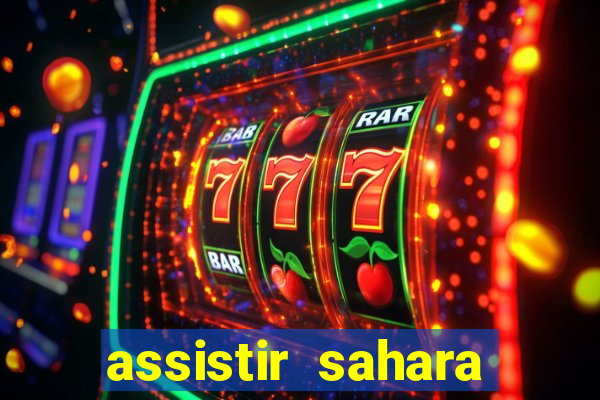 assistir sahara (2005 dublado online)