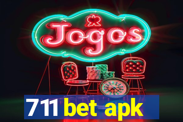 711 bet apk