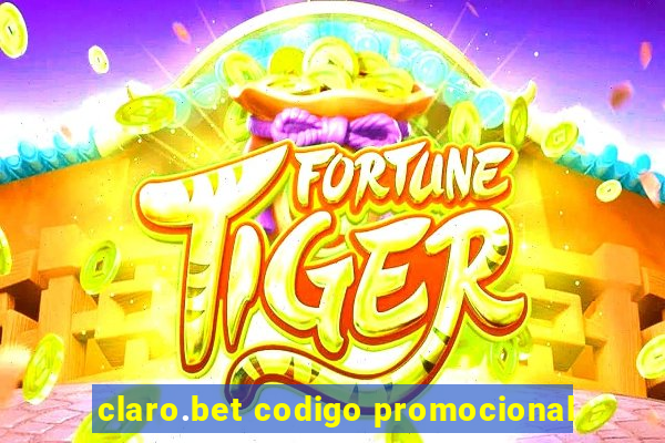 claro.bet codigo promocional