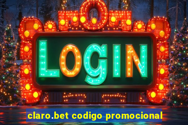 claro.bet codigo promocional