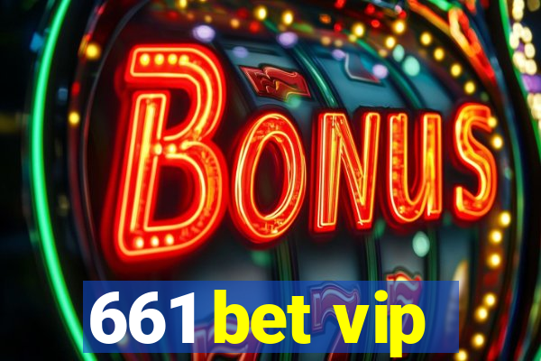 661 bet vip