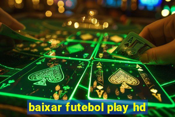 baixar futebol play hd