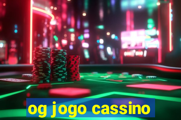 og jogo cassino