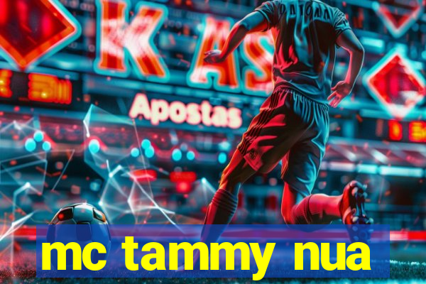 mc tammy nua