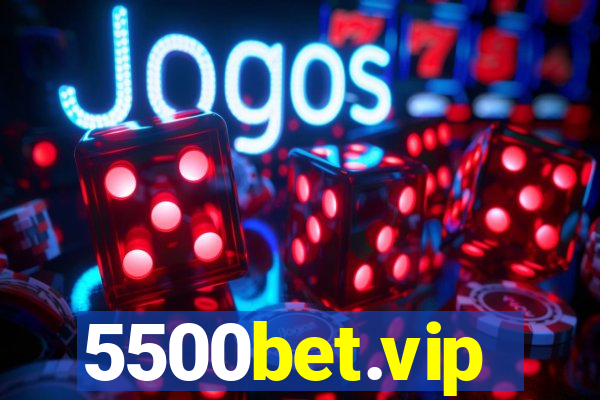 5500bet.vip